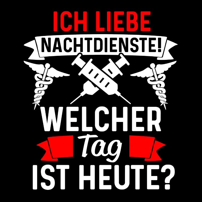 Krankenschwester Nachtdienst witziger Spruch Idee