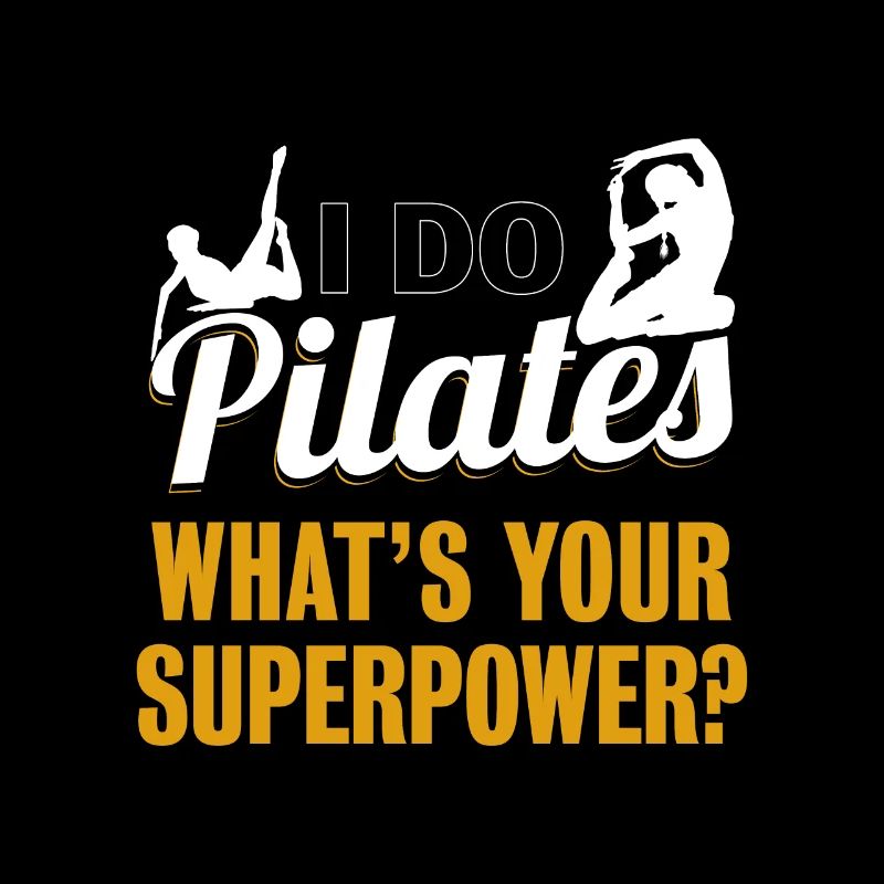 i Do Pilates Funny Pilates Exercise Workout Gift