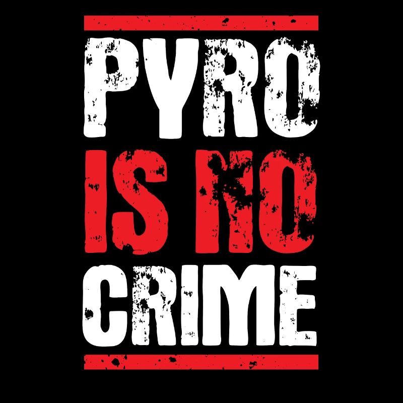 Pyro is no Crime Fireworks Pyrotechnics New Year's Eve