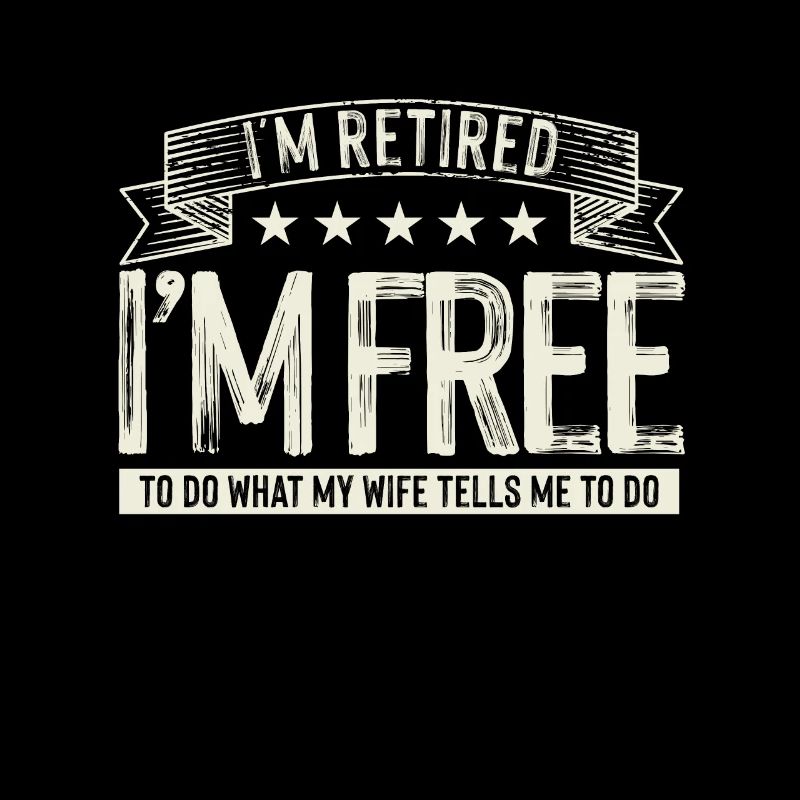 Retired Free Wife Ehemann Ruhestand Opa Geschenk