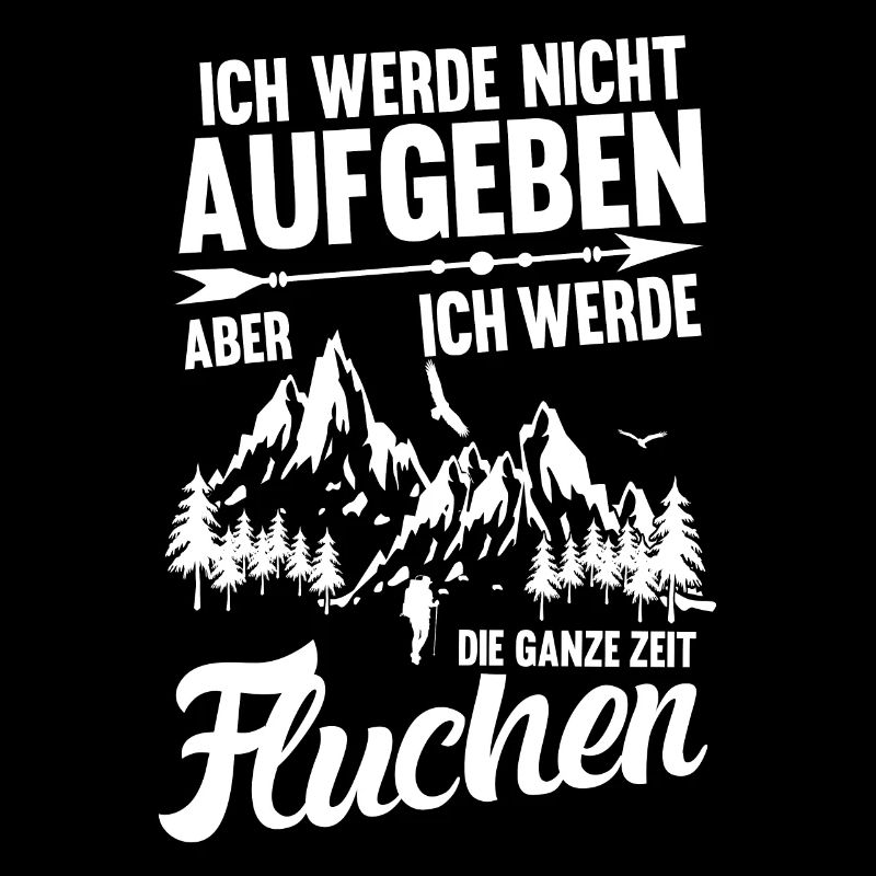 Wandern Bergsteiger Lustiges Wandern Spruch