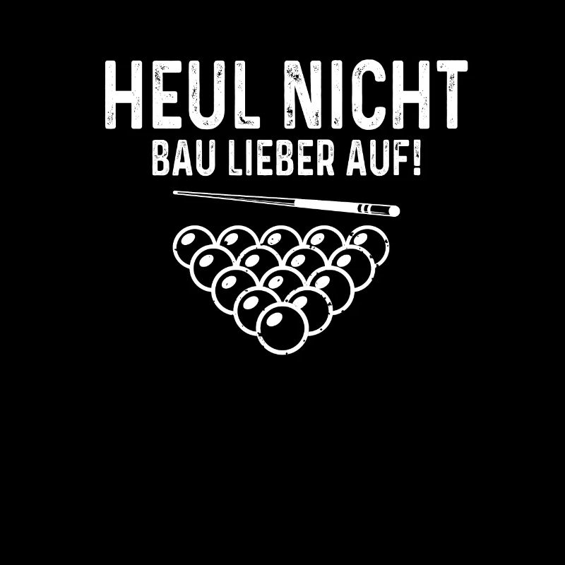 Billard Heul Nicht Bauer Lieber Auf Pool 8 Ball