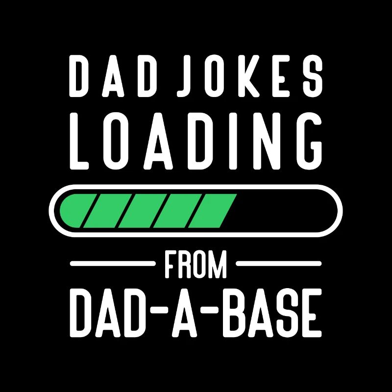 Dad Jokes Papa Jokes Father Dad-A-Base