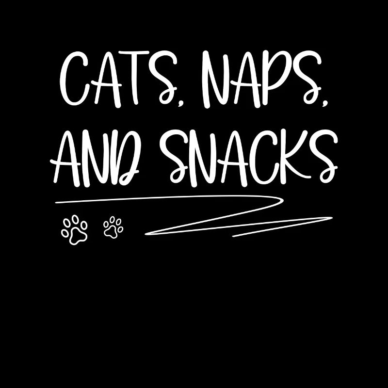 Cats Naps And Snacks Paw Kitten Owner Pet Gift