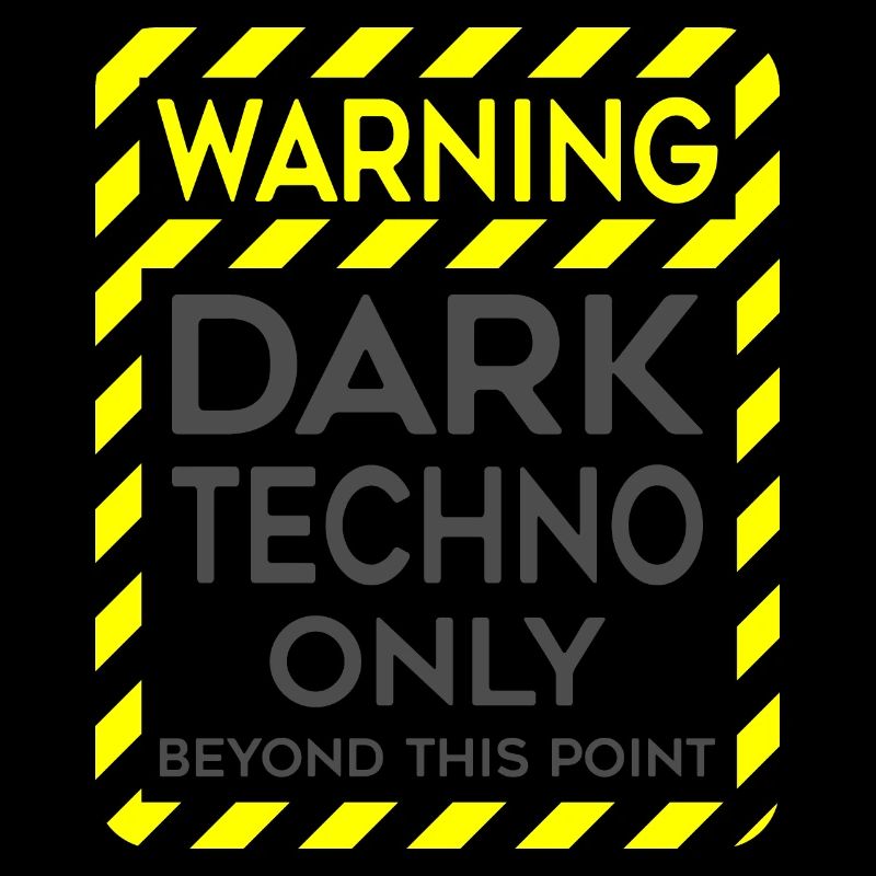 Dark Techno seulement au-delà de ce point