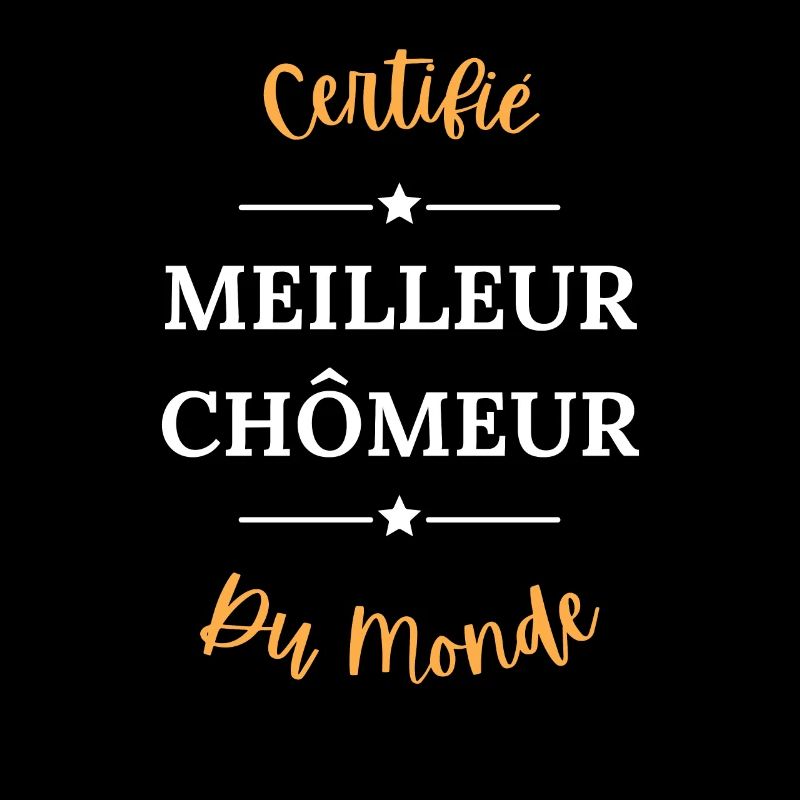 Certifié meilleur chômeur du monde