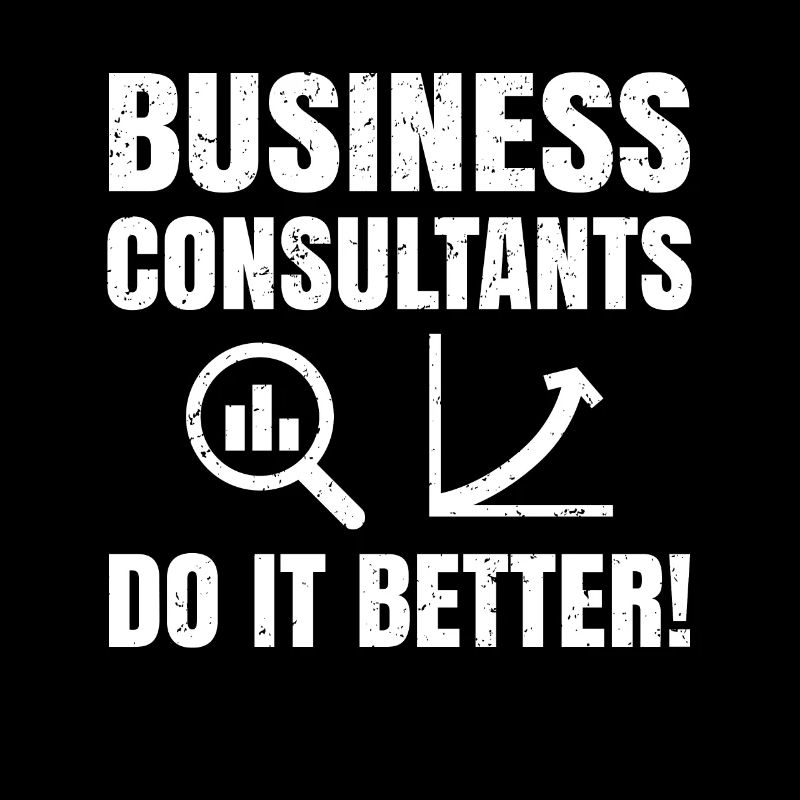 Business Consultants Do It Better