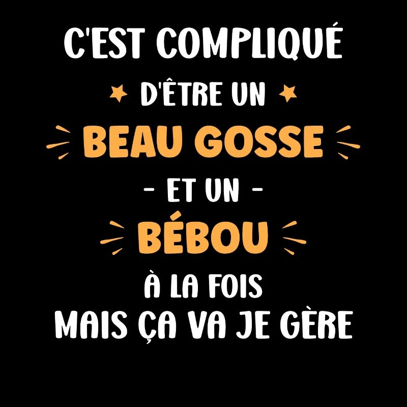 Compliqué beau gosse et bébou