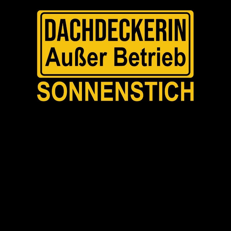Dachdeckerin Außer Betrieb Sonnenstich