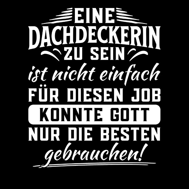 Eine Dachdeckerin Zu Sein Nicht Einfach