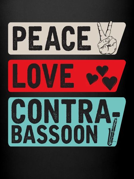 Peace Love Contrabasson Instrument