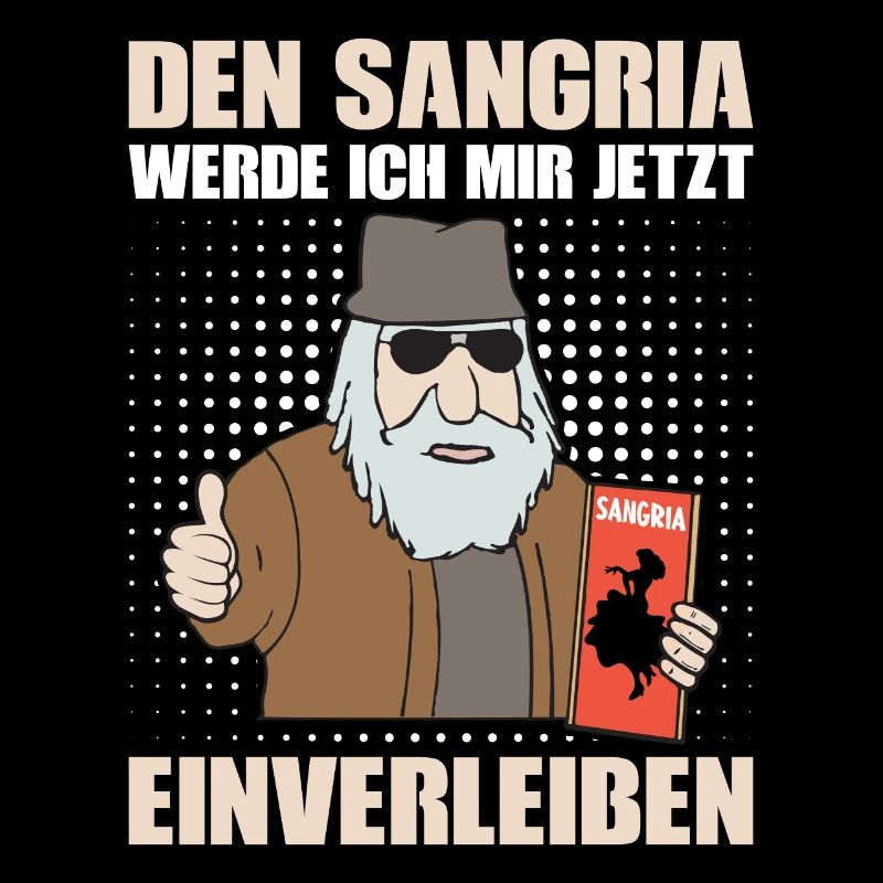 DEN SANGRIA WERDE ICH MIR JETZT EINVERLEIBEN