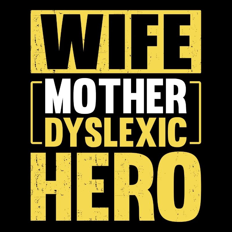 ÉPOUSE MÈRE HÉROS DYSLEXIQUE