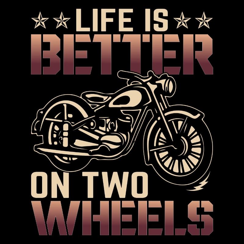Life is better on two weels - Motorrad Tshirt