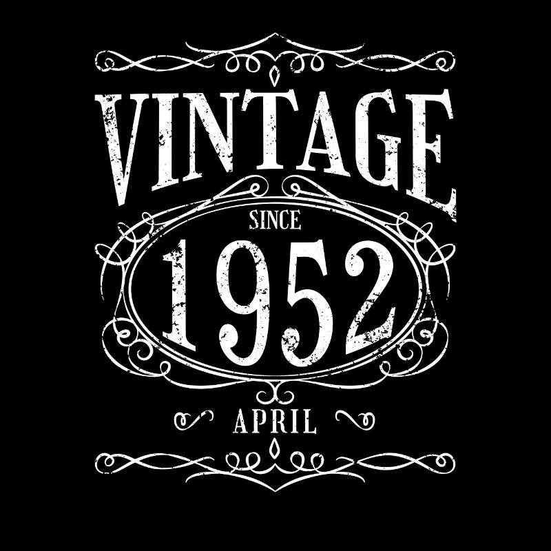 Geburtstag - Vintage since April 1952