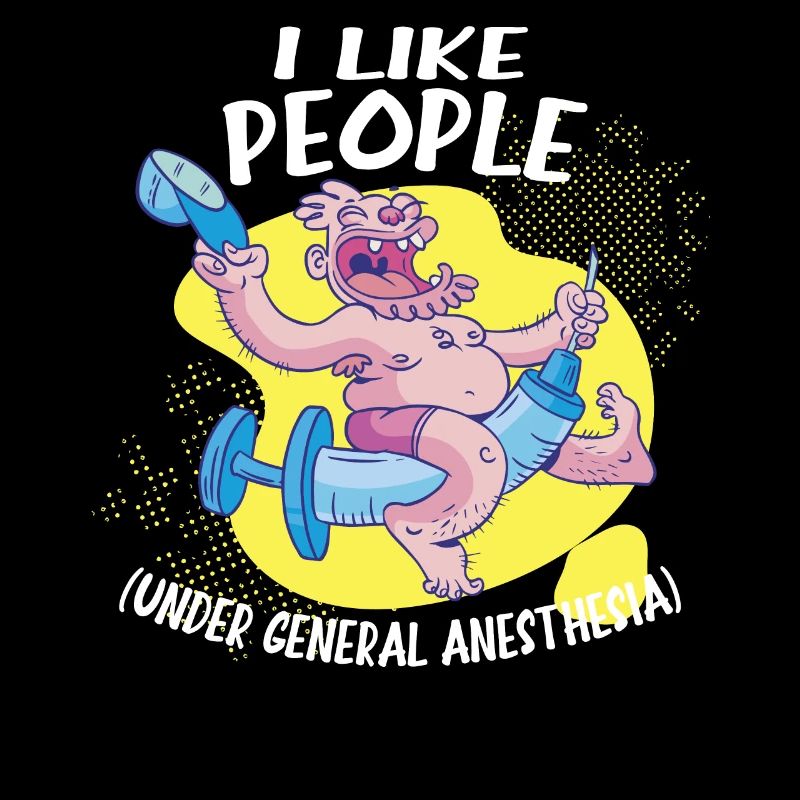 I like people under general anesthesia injection
