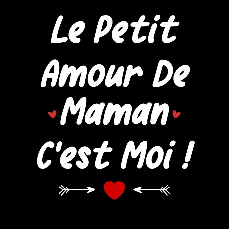 Le petit amour de maman c'est moi