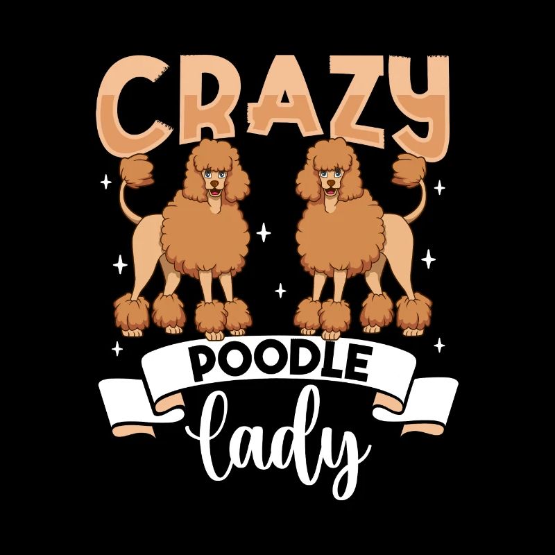 Crazy Poodle Lady - Pudel