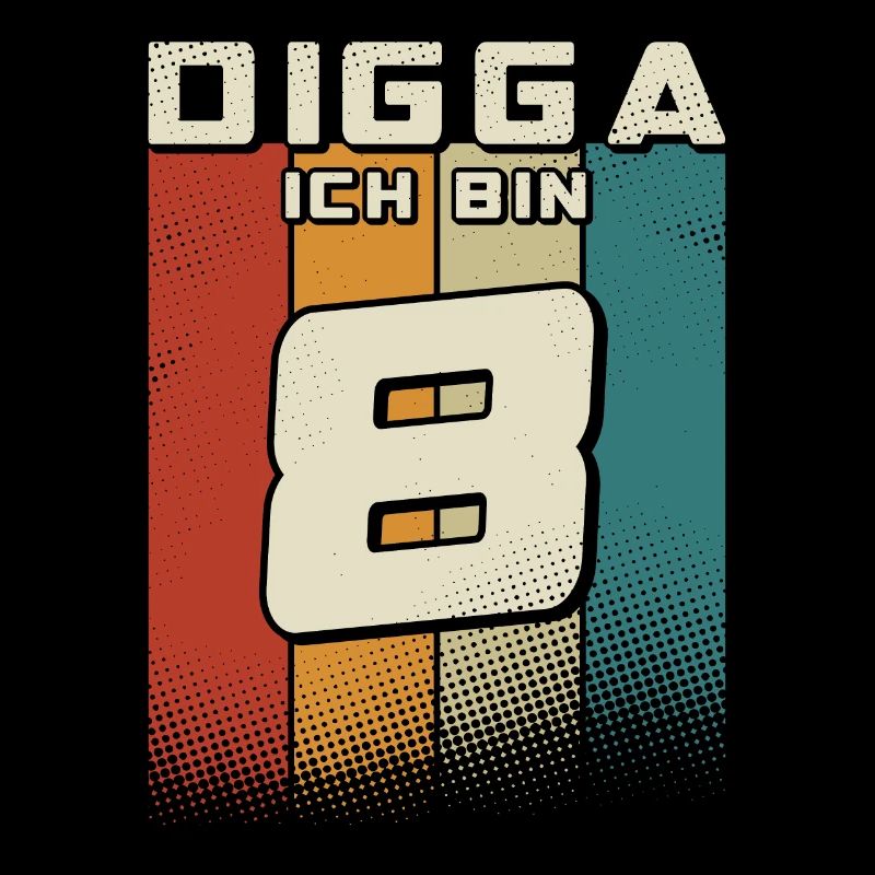 Digga ich bin 8 Jahre Junge 8. Geburtstag Retro