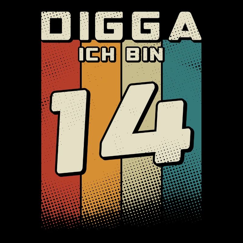 Digga ich bin 14 Jahre Junge 14. Geburtstag Retro