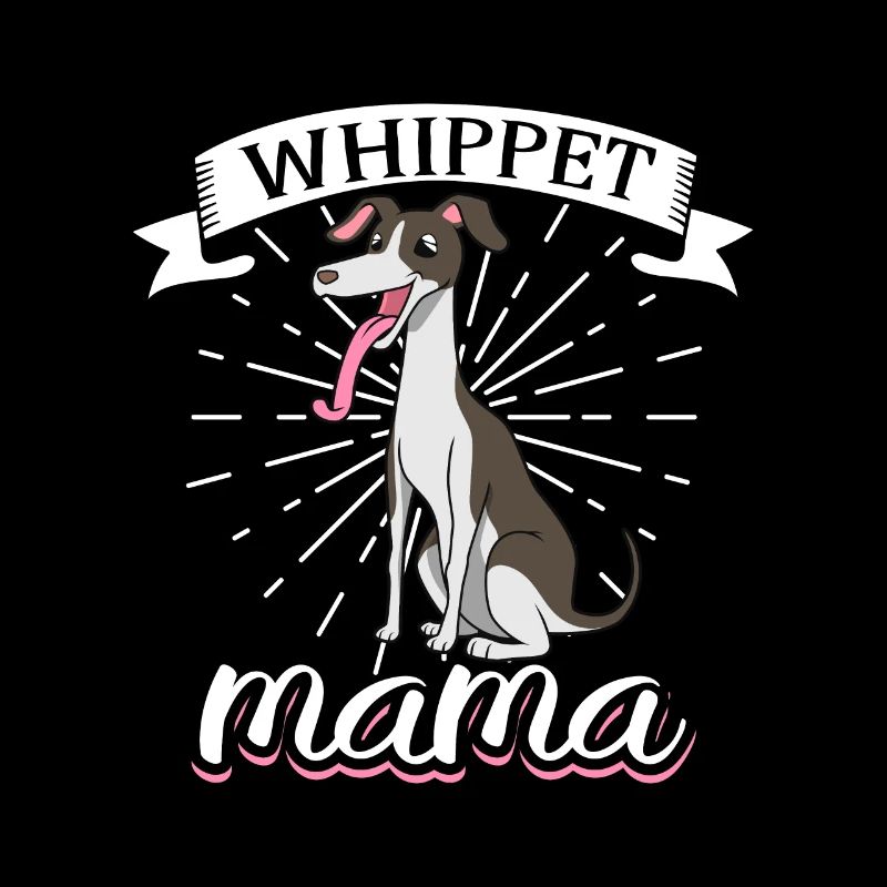 Whippet Mama - Whippet