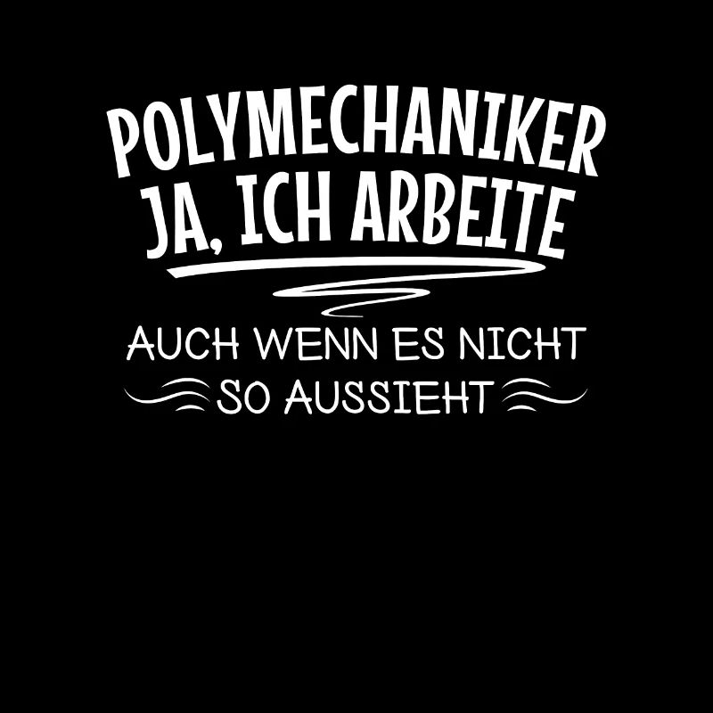 Lustige Polymechaniker Sprüche Mechanik Technik