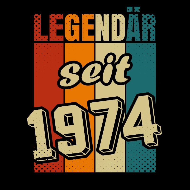 Legendär seit 1974 Geburtstag Jubiläum Feier Retro