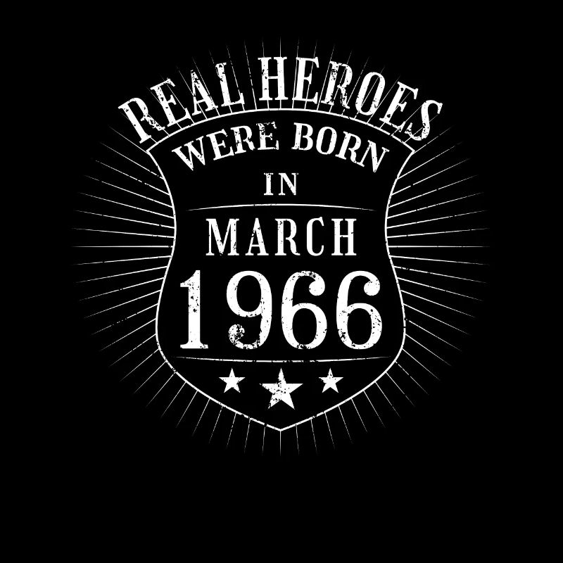 Real Heroes were born in March 1966 Birthday
