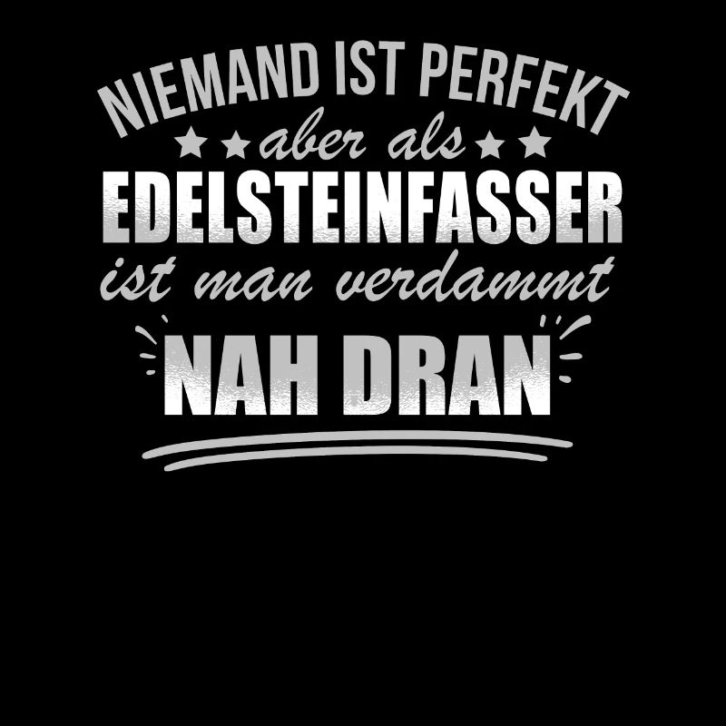 Lustige Edelsteinfasser Beruf Arbeit Edelstein