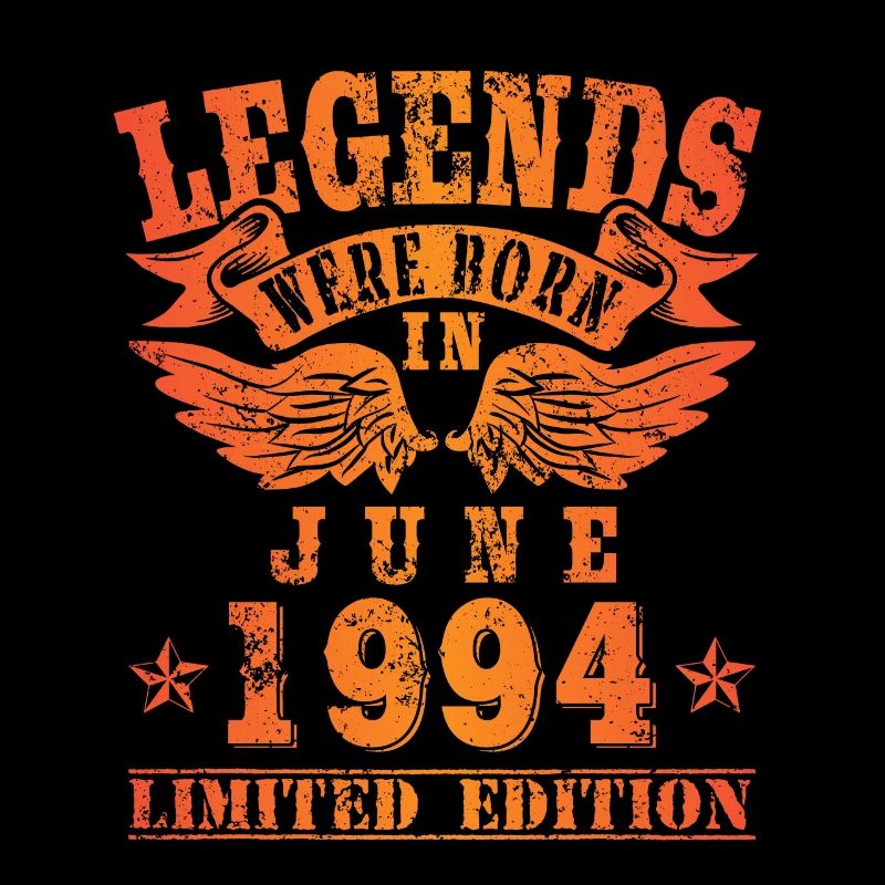 Legends were born in Juni 1994 Geburtstag