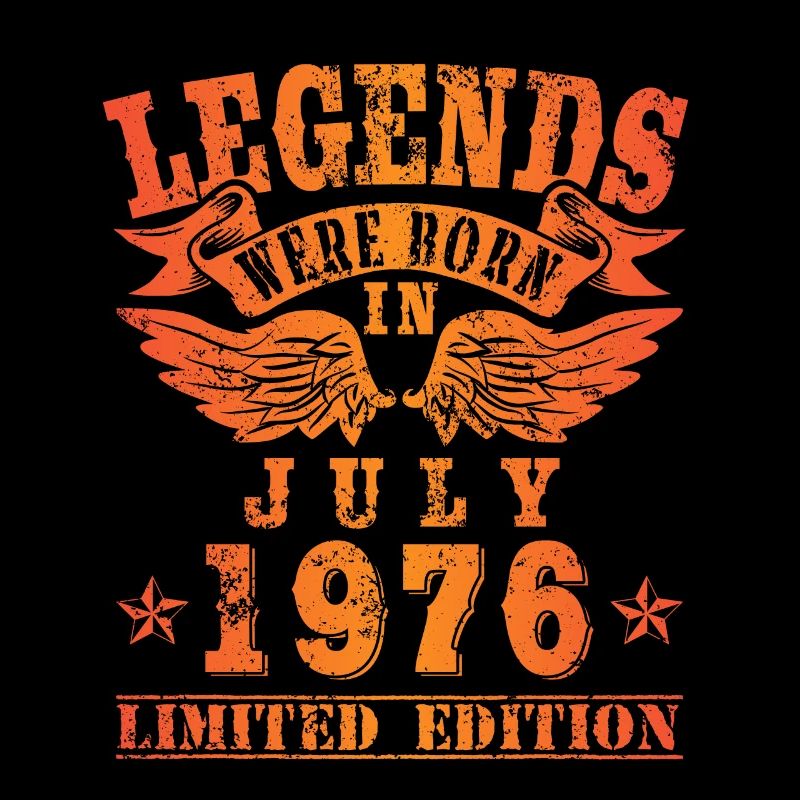 Legends were born in Juli 1976 Geburtstag