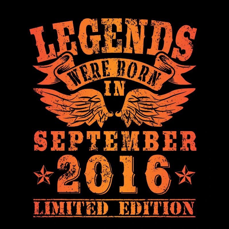 Legends were born in September 2016 Geburtstag
