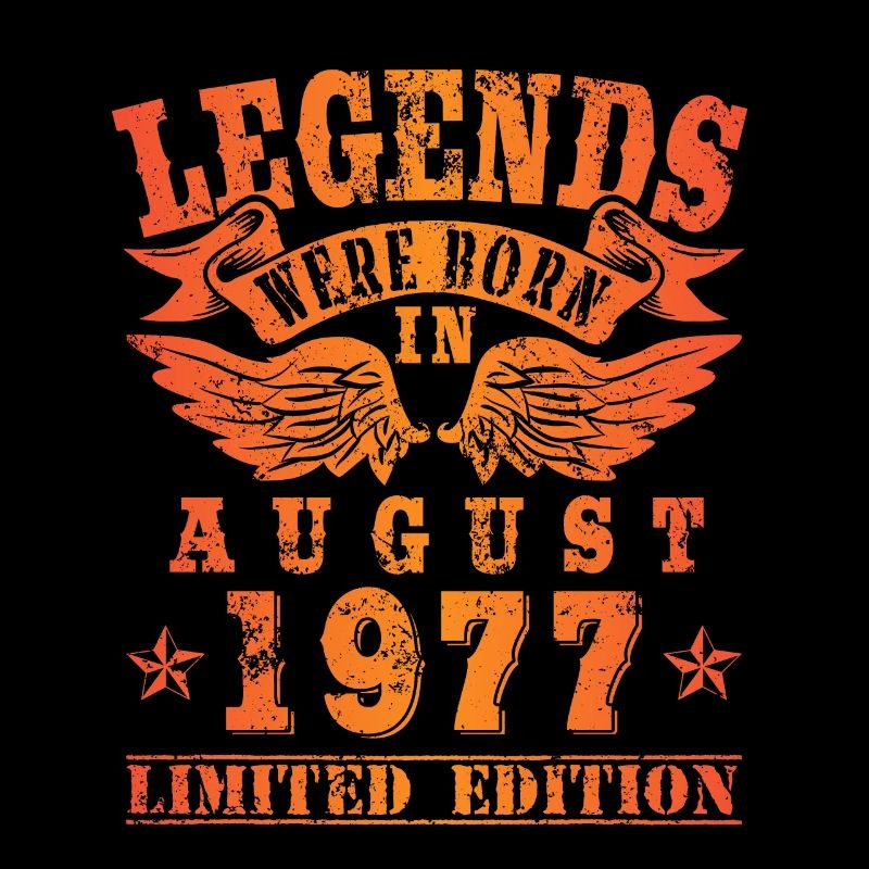 Legends sont nés en Août 1977 Anniversaire