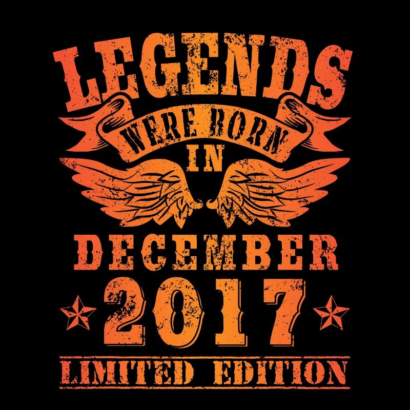 Legends were born in Dezember 2017 Geburtstag