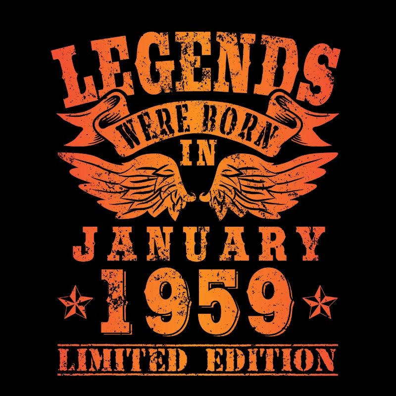 Legends sont nés en Janvier 1959 Anniversaire