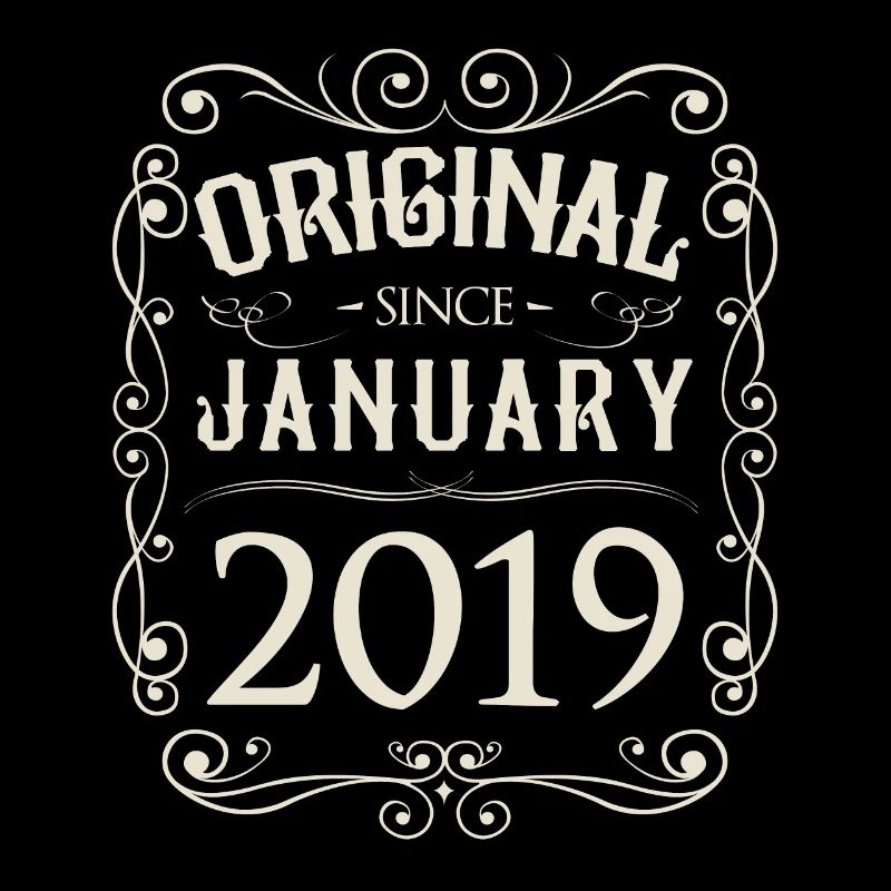 Vintage - Original since January 2019 Birthday