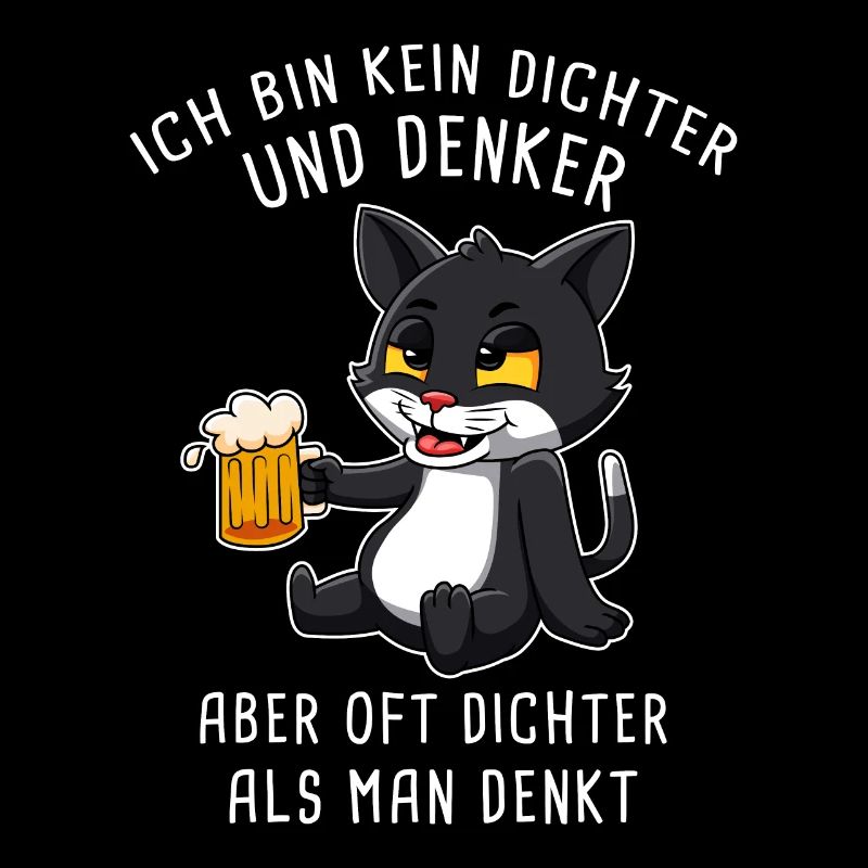 Ich Bin Kein Dichter Und Denker Biertrinker