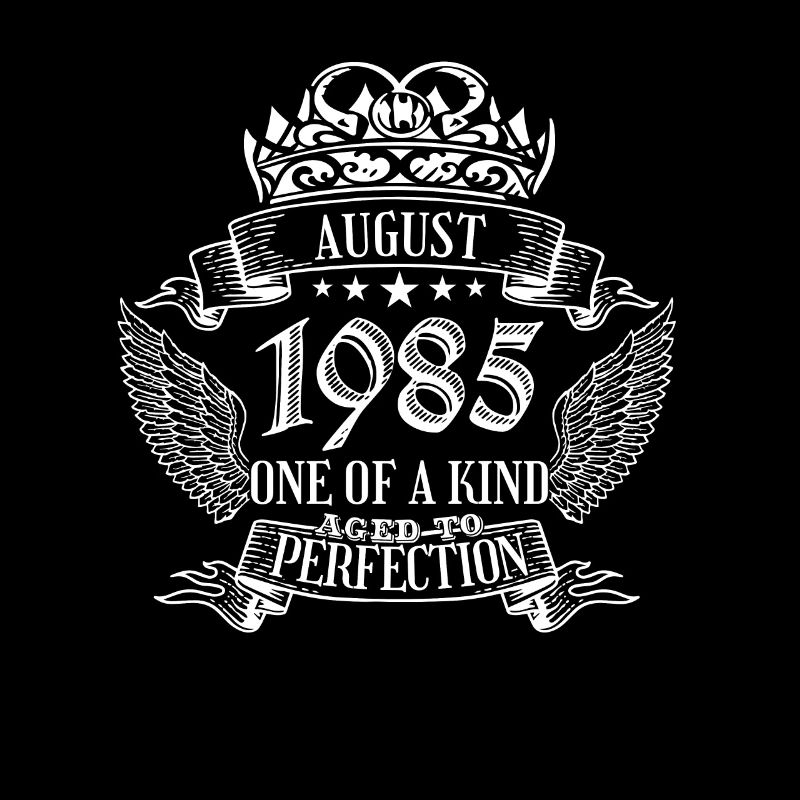 One of a Kind August 1985 Birthday