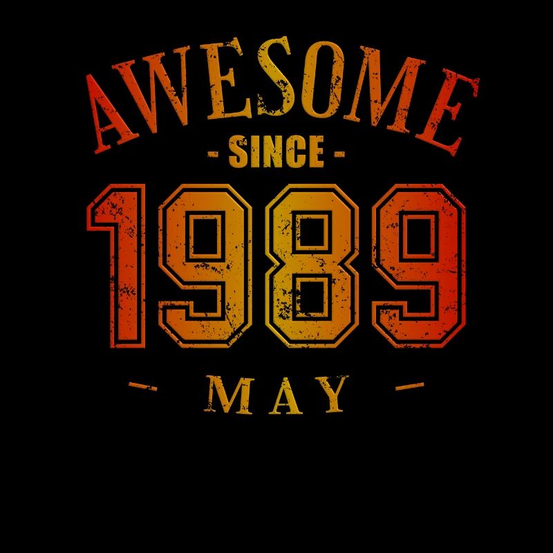 May 1989 - Birthday in May Awesome
