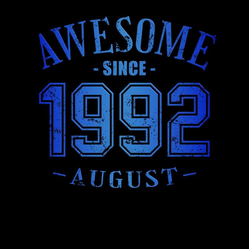 August 1992 - Birthday in August Awesome