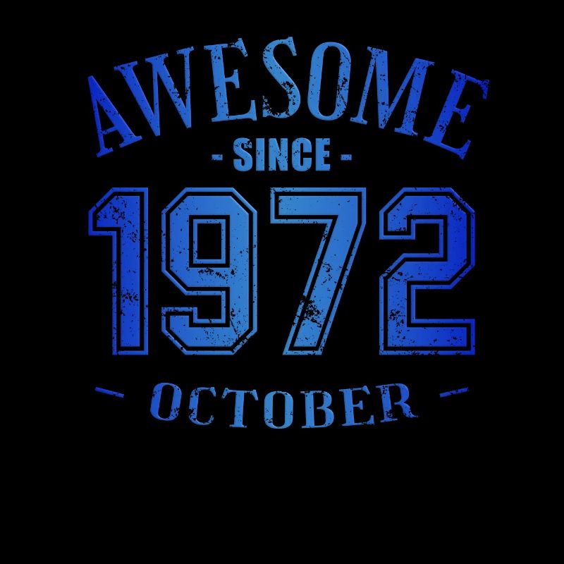 October 1972 - Birthday in October Awesome