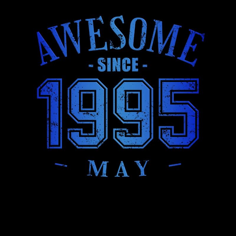 May 1995 - Geburtstag im Mai Awesome