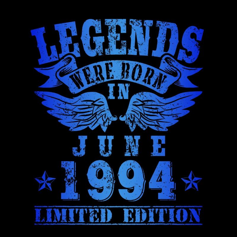 Legends were born in Juni 1994 Geburtstag