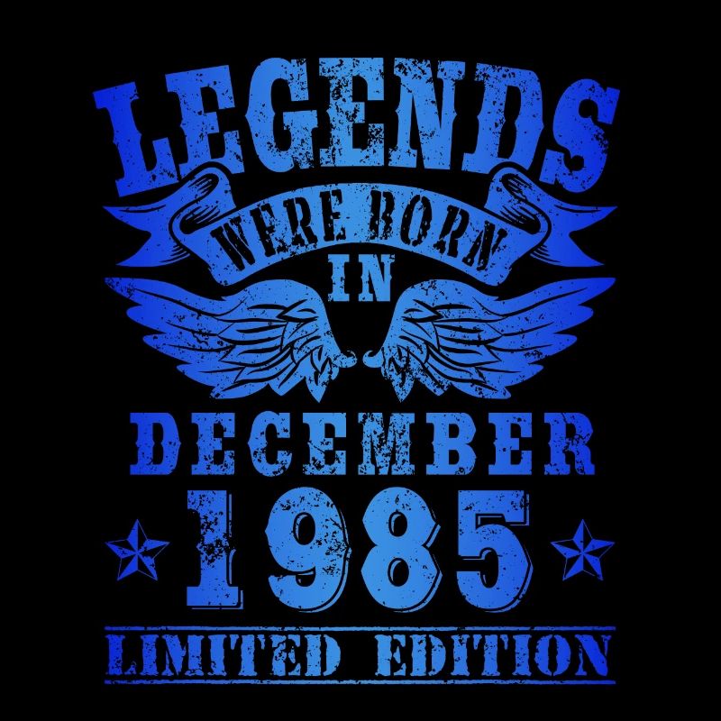 Legends were born in December 1985 Birthday