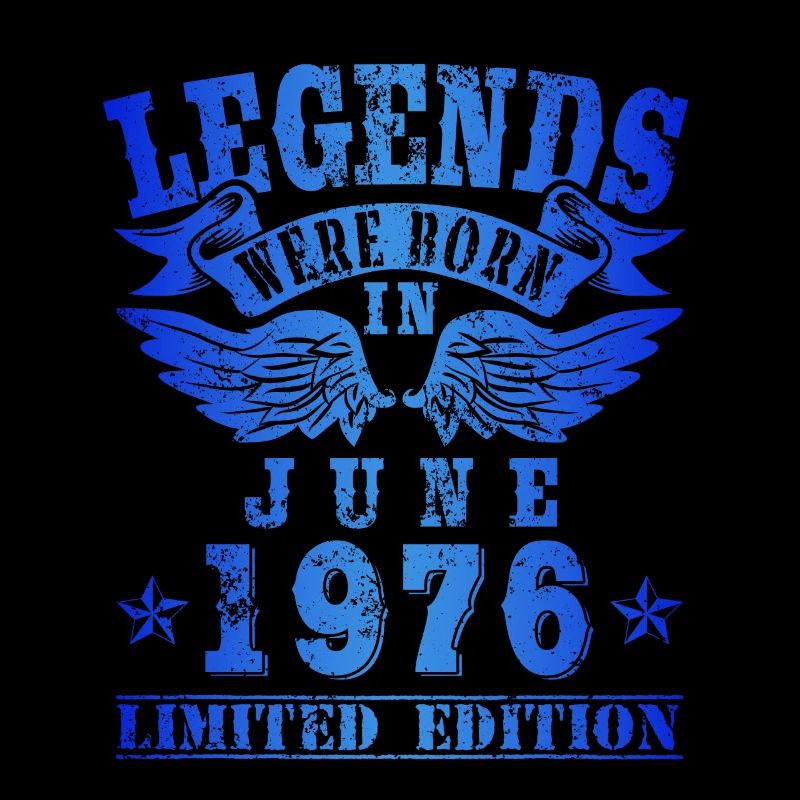 Legends were born in Juni 1976 Geburtstag