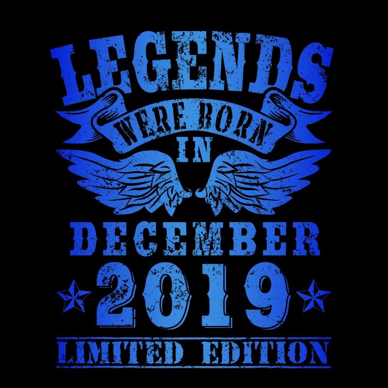 Legends were born in Dezember 2019 Geburtstag
