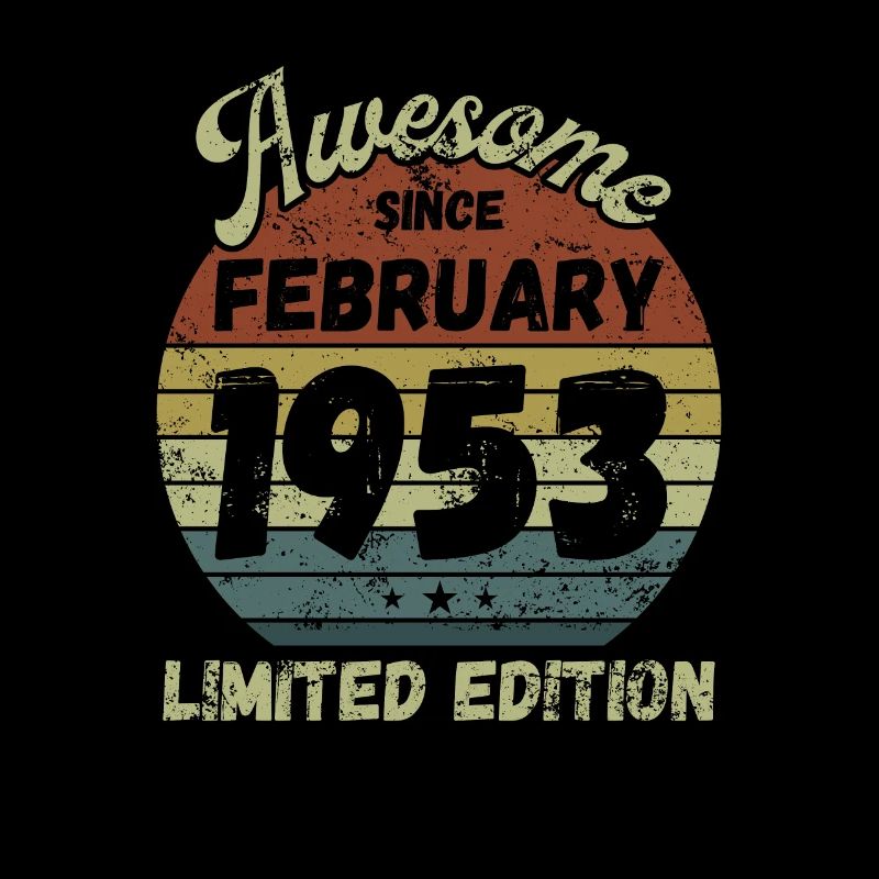Awesome since February 1953 - Birthday