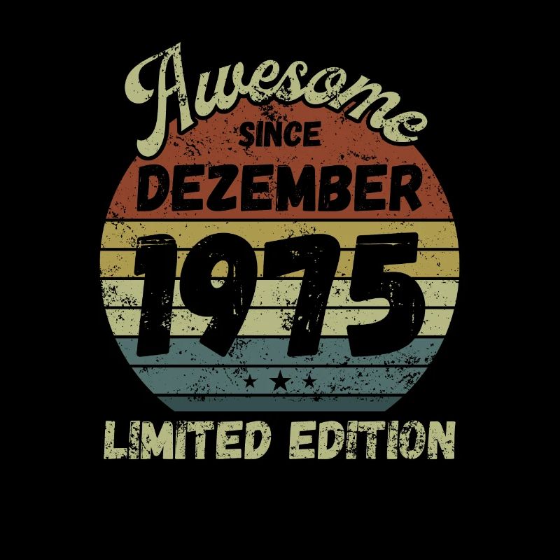 Awesome since December 1975 - Birthday