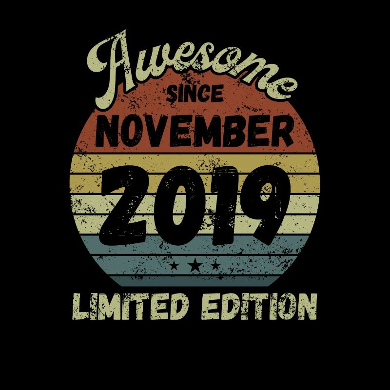 Awesome since November 2019 - Birthday