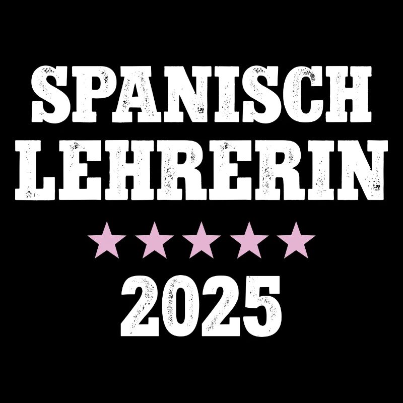 Spanischlehrerin 2025 Spanisch Lehrerin